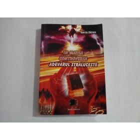     IN  MAREA  CONTROVERSA  ADEVARUL  STRALUCESTE  -  Valeriu  Zbirnea  